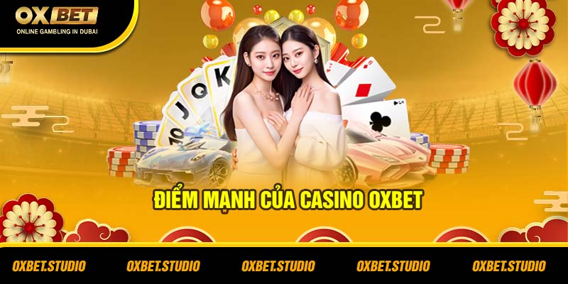 Điểm mạnh của Casino Oxbet