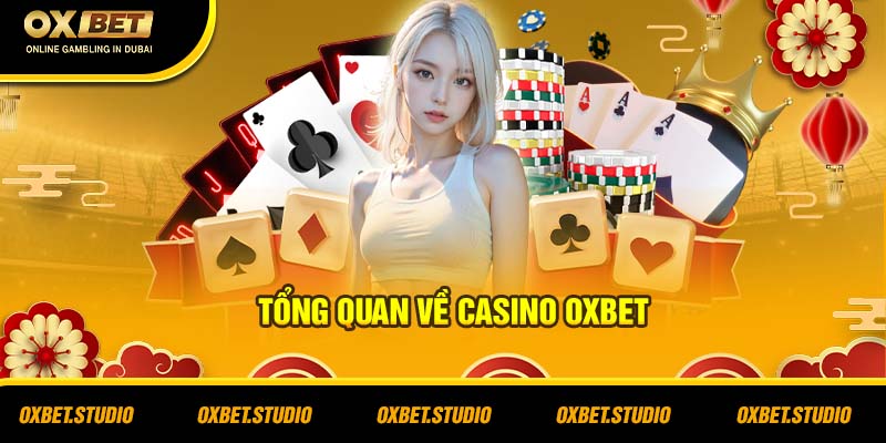 Tổng quan về Casino Oxbet